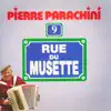 Pierre Parachini - Rue du musette, vol. 9