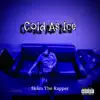 Skam The Rapper - Cold As Ice - Single